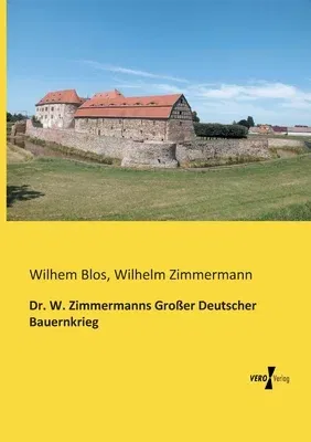 Dr. W. Zimmermanns Großer Deutscher Bauernkrieg