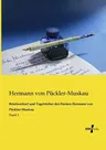 Briefwechsel und Tagebücher des Fürsten Hermann von Pückler-Muskau: Band 1