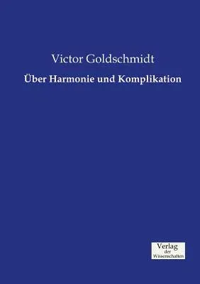 Über Harmonie und Komplikation