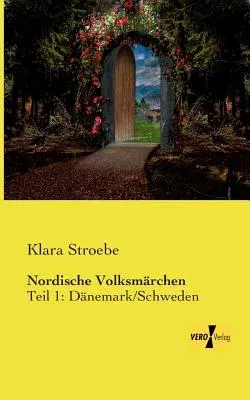 Nordische Volksmärchen: Teil 1: Dänemark/Schweden