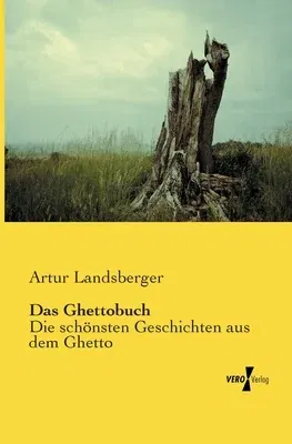 Das Ghettobuch: Die schönsten Geschichten aus dem Ghetto