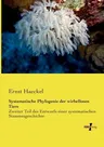 Systematische Phylogenie der wirbellosen Tiere: Zweiter Teil des Entwurfs einer systematischen Stammesgeschichte