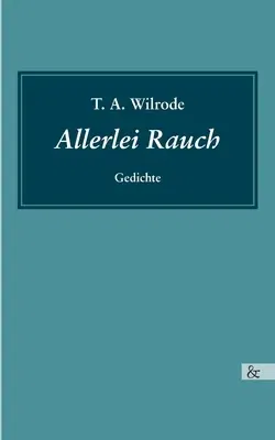 Allerlei Rauch: Gedichte