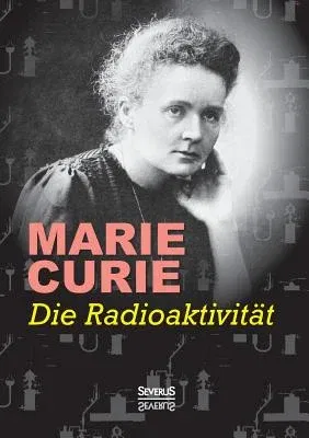 Die Radioaktivität