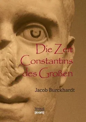 Die Zeit Constantins des Großen