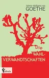 Die Wahlverwandtschaften