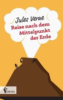 Reise nach dem Mittelpunkt der Erde