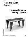 Handle with Care: Unpacking a Bulky Table: Bauhaus Paperback 24