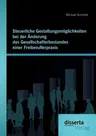 Steuerliche Gestaltungsmöglichkeiten bei der Änderung des Gesellschafterbestandes einer Freiberuflerpraxis