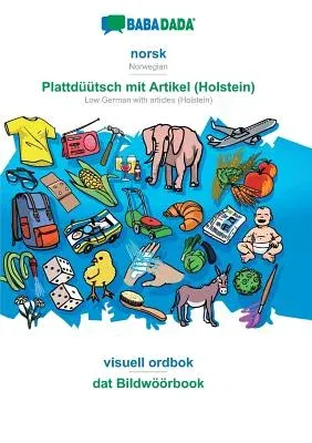 BABADADA, norsk - Plattdüütsch mit Artikel (Holstein), visuell ordbok - dat Bildwöörbook: Norwegian - Low German with articles (Holstein), visual dict