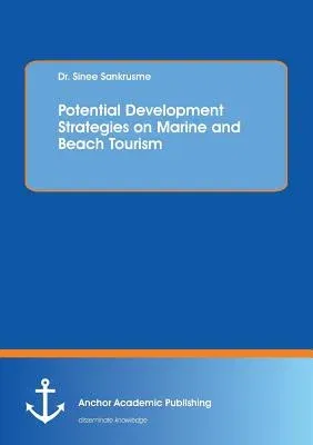 Potential Development Strategies on Marine and Beach Tourism