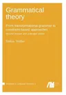 Grammatical theory: From transformational grammar to constraint-based approaches. Second revised and extended edition. Vol. I.