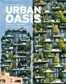 Urban Oasis: Parks and Green Projects Around the World