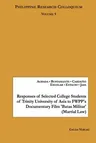 Responses of Selected College Students of Trinity University of Asia to FWPP's Documentary Film 'Batas Militar' (Martial Law): Philippine Research Col