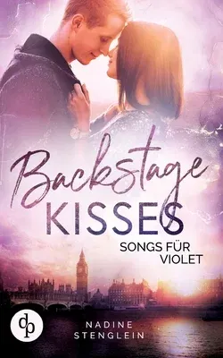 Backstage Kisses: Songs für Violet