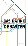 Das Dating Desaster