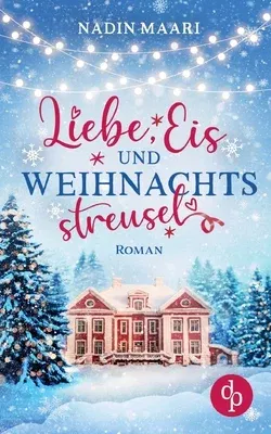 Liebe, Eis und Weihnachtsstreusel