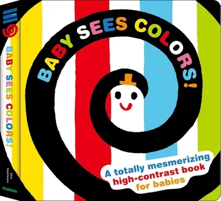 Baby Sees Colors: A Totally Mesmerizing High-Contrast Book for Babies