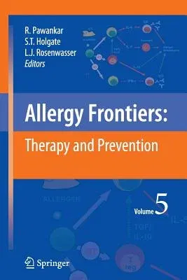 Allergy Frontiers: Therapy and Prevention (2010)