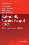 Hydraulically Actuated Hexapod Robots: Design, Implementation and Control (2014)