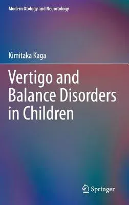 Vertigo and Balance Disorders in Children (2014)