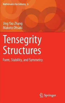 Tensegrity Structures: Form, Stability, and Symmetry (2015)