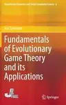 Fundamentals of Evolutionary Game Theory and Its Applications (2015)