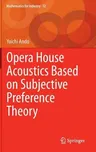 Opera House Acoustics Based on Subjective Preference Theory (2015)