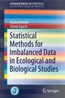 Statistical Methods for Imbalanced Data in Ecological and Biological Studies (2019)