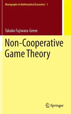 Non-Cooperative Game Theory (2015)