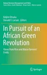 In Pursuit of an African Green Revolution: Views from Rice and Maize Farmers' Fields (2016)