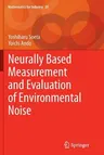 Neurally Based Measurement and Evaluation of Environmental Noise (Softcover Reprint of the Original 1st 2015)