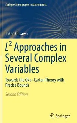 L² Approaches in Several Complex Variables: Towards the Oka-Cartan Theory with Precise Bounds (2018)