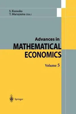 Advances in Mathematical Economics (Softcover Reprint of the Original 1st 2003)