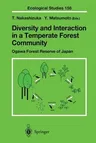 Diversity and Interaction in a Temperate Forest Community: Ogawa Forest Reserve of Japan (Softcover Reprint of the Original 1st 2002)