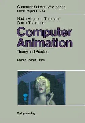 Computer Animation: Theory and Practice (1990. Softcover Reprint of the Original 2nd 1990)