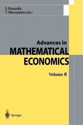 Advances in Mathematical Economics (Softcover Reprint of the Original 1st 2004)