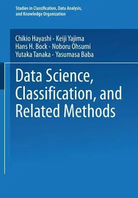 Data Science, Classification, and Related Methods: Proceedings of the Fifth Conference of the International Federation of Classification Societies (If