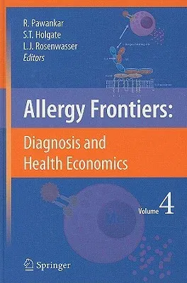 Allergy Frontiers: Diagnosis and Health Economics (2009)