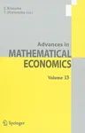 Advances in Mathematical Economics Volume 13 (2010)