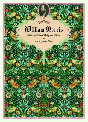 William Morris: Father of Modern Design and Pattern