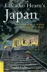 Lafcadio Hearn's Japan: An Anthology of His Writings on the Country and It's People