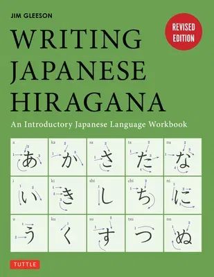 Writing Japanese Hiragana: An Introductory Japanese Language Workbook: Learn and Practice the Japanese Alphabet