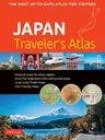 Japan Traveler's Atlas: Japan's Most Up-To-Date Atlas for Visitors (Revised)