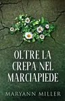 Oltre La Crepa Nel Marciapiede (Edizione Tascabile Standard)