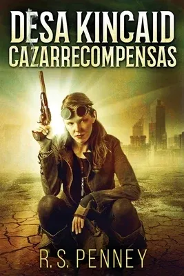 Desa Kincaid - Cazarrecompensas (Edicion de Letra Grande)