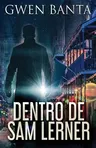 Dentro De Sam Lerner (Edicao Brochura Padrao)