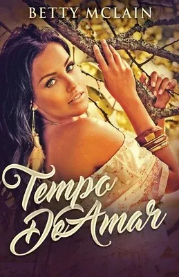 Tempo De Amar (Edicao Brochura Padrao)