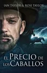 El Precio De Los Caballos (Edicion Estandar de Bolsillo)