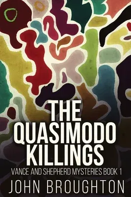 The Quasimodo Killings